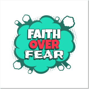 Faith over Fear - Comic Book Graphic Posters and Art